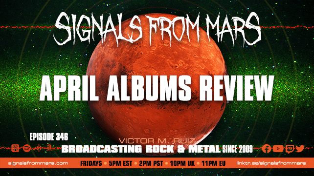 Signals From Mars - Episode 346- April Albums Review