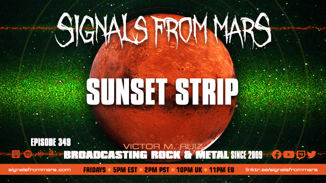 Signals From Mars - Episode 349 - Sunset Strip
