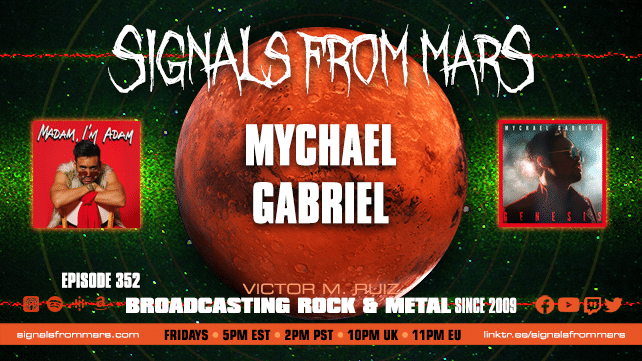 Signals From Mars - Episode 352 - Mychael Gabriel