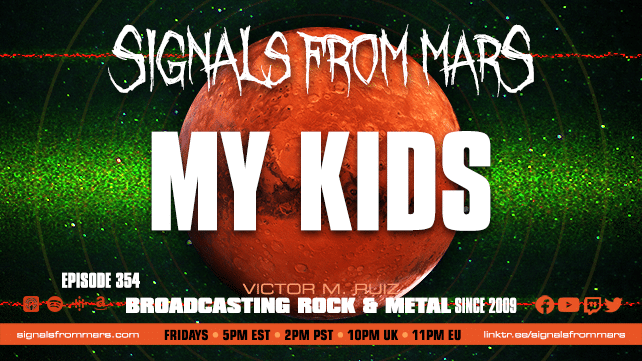 Signals From Mars - Episode 354 - My Kids