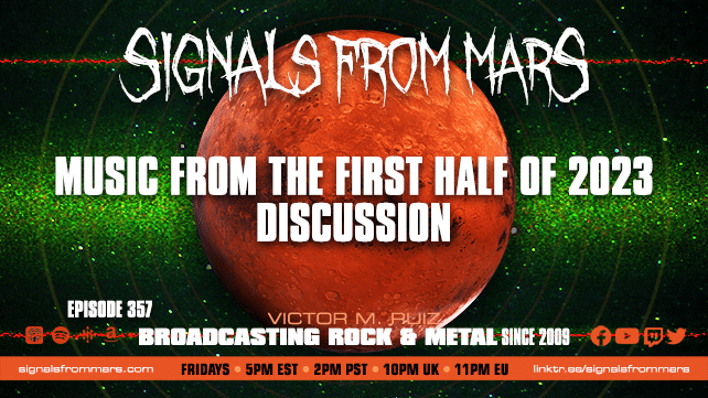 Signals From Mars - Episode 357 - First Half Of 2023 Albums Review