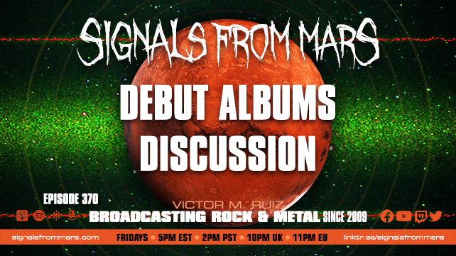 Signals From Mars - Episode 370 - Debut Albums Discussion