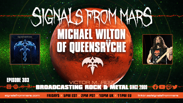 Signals From Mars Episode 303 Michael Wilton Queensryche