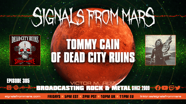 Signals From Mars Episode 305 Tommy Cain Dead City Ruins