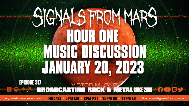 Signals From Mars Episode 317 Hour One Music Discussion January 20, 2023