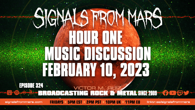 Signals From Mars Episode 324 Hour One Music Discussion