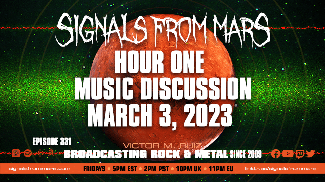 Signals From Mars Episode 331 Hour One March 3, 2023