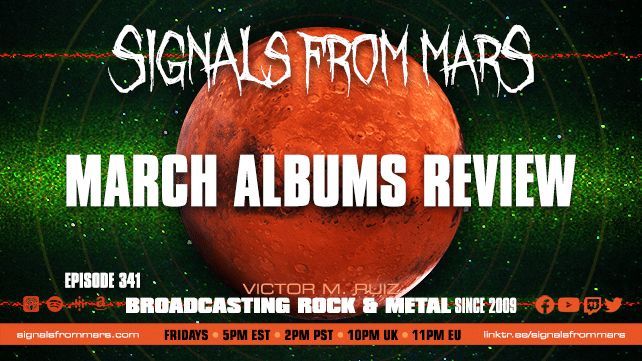 Signals From Mars Episode 341 March Albums Review
