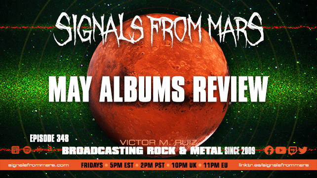 Signals From Mars Episode 348 May Album Review