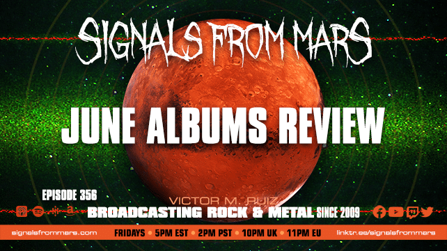 Signals From Mars Episode 356 June Album Review