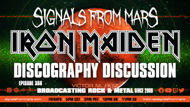 Signals From Mars Episode 368 Iron Maiden Discography Discussion Album Ranking Album Countdown