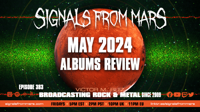 Signals From Mars Episode 383 May 2024 Albums Review