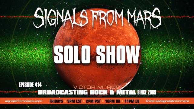 Signals From Mars Episode 414 Solo Show