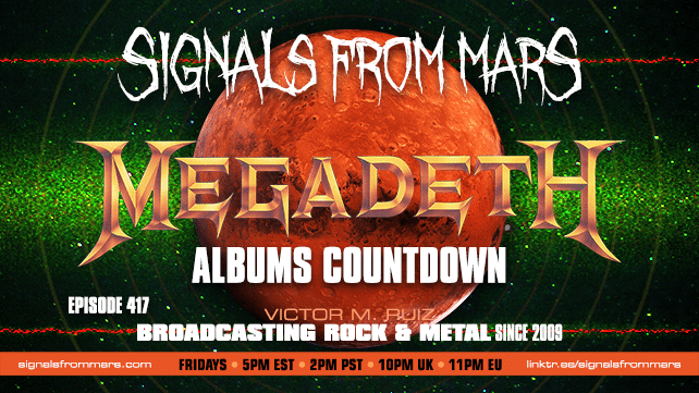 Signals From Mars Episode 417 Megadeth Albums Countdown